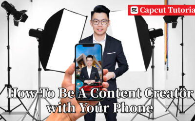 How To Be a Content Creator With Your Phone